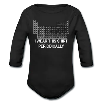 "I Wear this Shirt Periodically" (white) - Baby Long Sleeve One Piece